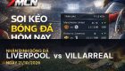 7M nhận định Liverpool vs Villarreal: Cuộc chiến quyết định ngôi đầu bảng