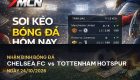 7M nhận định Chelsea FC vs Tottenham Hotspur: Cuộc chiến derby London đầy kịch tính