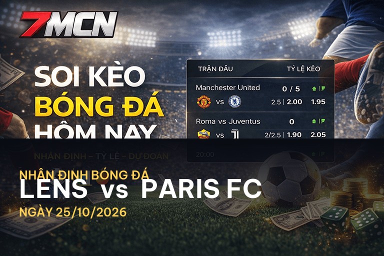 7M nhận định Lens vs Paris FC: Cuộc chiến quyết liệt tại Ligue 1